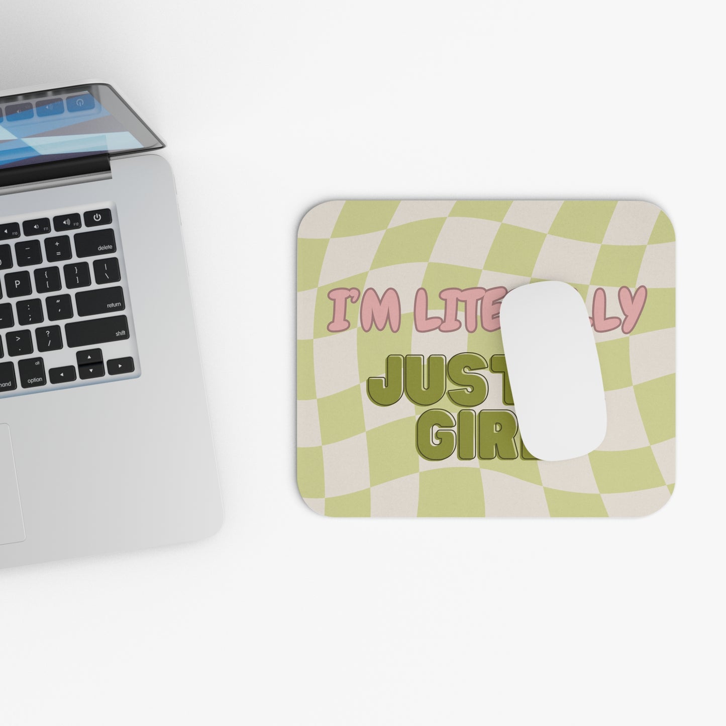 "I'm Literally Just a Girl" Mouse Pad (Matcha)